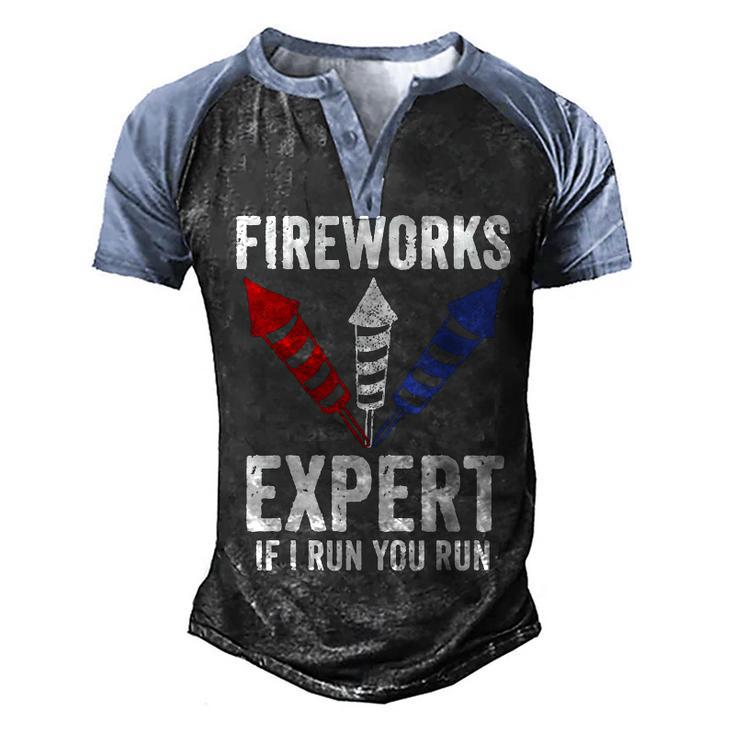 Funny Fireworks Expert 4Th Of July If I Run You Run  Men's Henley Shirt Raglan Sleeve 3D Print T-shirt