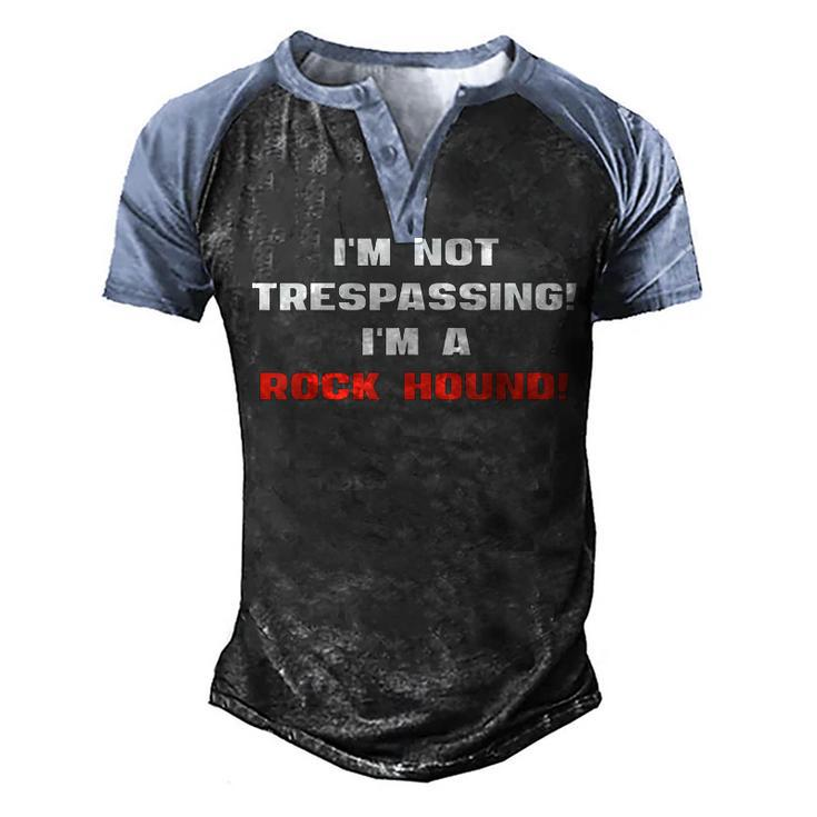 Funny Rock Hound Collector  - Geologist Hobby  Men's Henley Shirt Raglan Sleeve 3D Print T-shirt