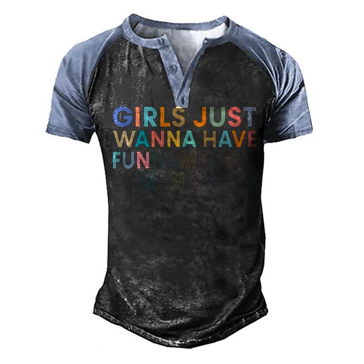 Girls Just Wanna Have Fundamental Rights V2 Men's Henley Raglan T-Shirt