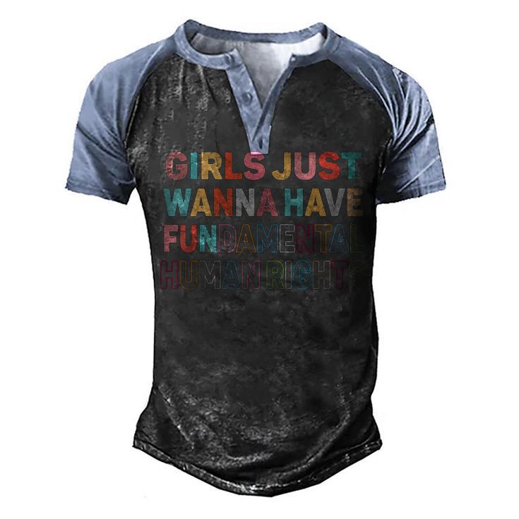 Girls Just Want To Have Fundamental Human Rights Feminist V2 Men's Henley Raglan T-Shirt