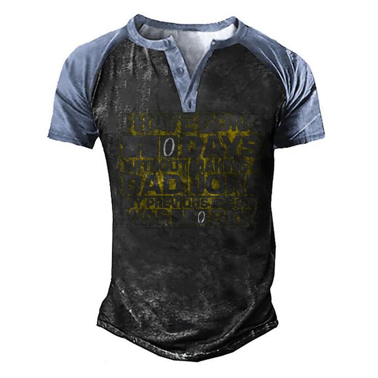 I Have Gone 0 Days Without Making A Dad Joke V2 Men's Henley Raglan T-Shirt