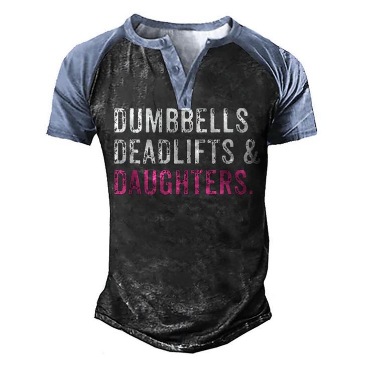Gym Workout Fathers Day Dumbbells Deadlifts Daughters Men's Henley Raglan T-Shirt