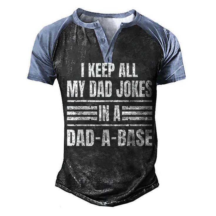 I Keep All My Dad Jokes In A Dad-A-Base Vintage Fathers Day  Men's Henley Shirt Raglan Sleeve 3D Print T-shirt