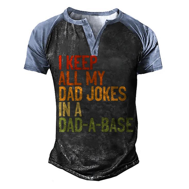 I Keep All My Dad Jokes In A Dad-A-Base Vintage Fathers Day  Men's Henley Shirt Raglan Sleeve 3D Print T-shirt