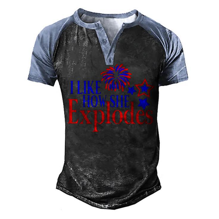 I Like How She Explodes Funny 4Th Of July Matching Couple  Men's Henley Shirt Raglan Sleeve 3D Print T-shirt