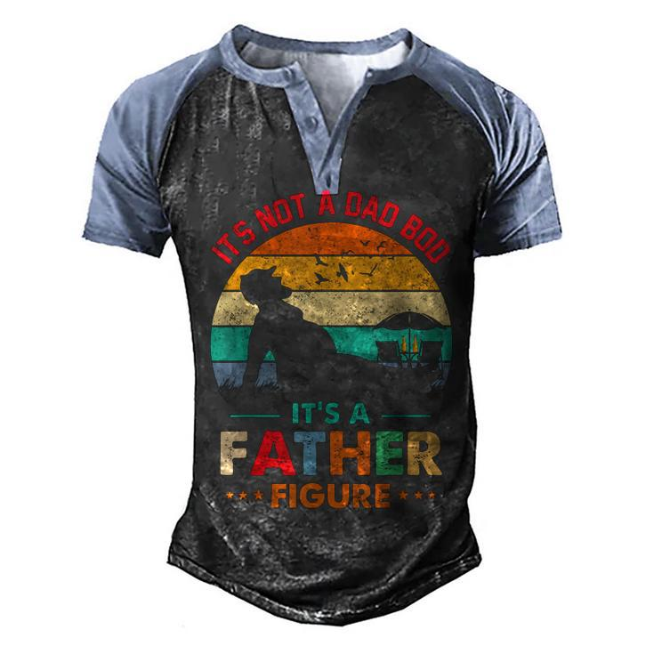 Its Not A Dad Bod Its A Father Figure Fathers Day Dad Jokes Men's Henley Raglan T-Shirt