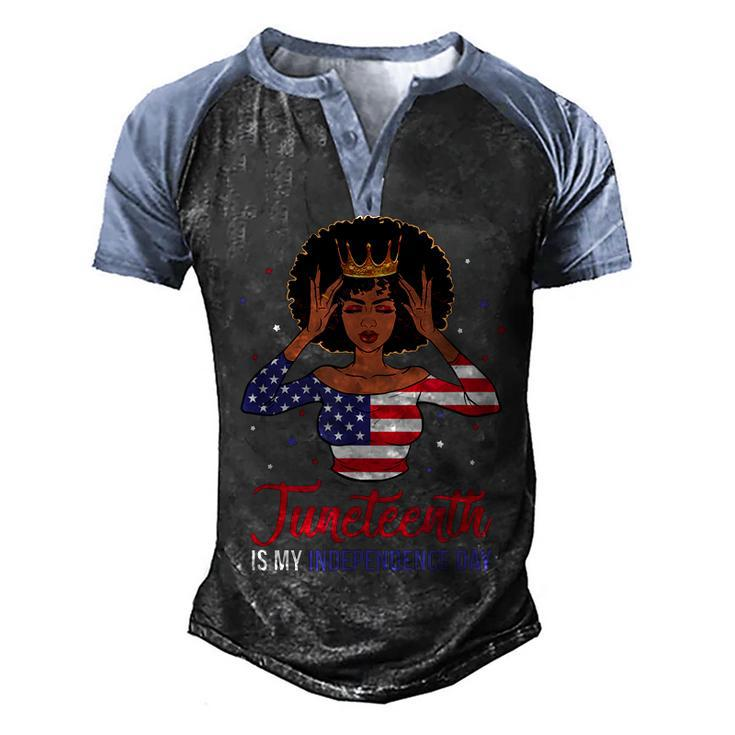 Juneteenth  Is My Independence Day 4Th July Black Afro Flag   Men's Henley Shirt Raglan Sleeve 3D Print T-shirt