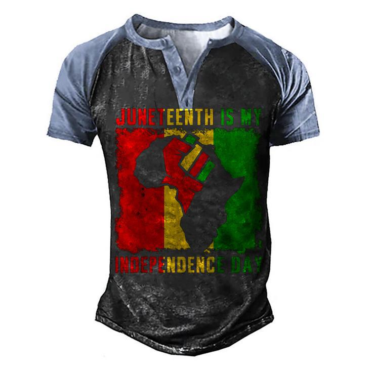 Juneteenth Is My Independence Day 4Th July Black Afro Flag Men's Henley Shirt Raglan Sleeve 3D Print T-shirt
