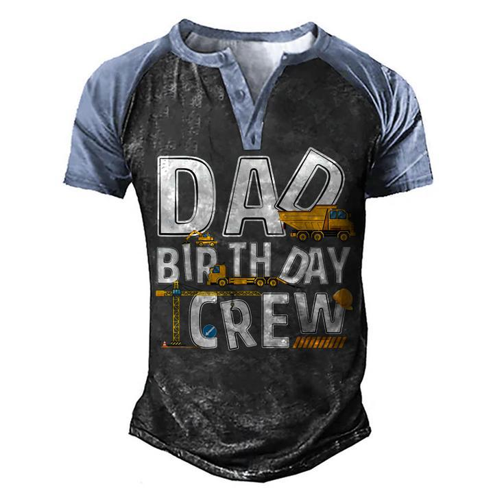 Mens Construction Dad Birthday Crew Party Worker Dad  Men's Henley Shirt Raglan Sleeve 3D Print T-shirt