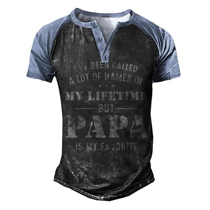 Mens Ive Been Called Lot Of Name But Papa Is My Favorite Fathers  Men's Henley Shirt Raglan Sleeve 3D Print T-shirt