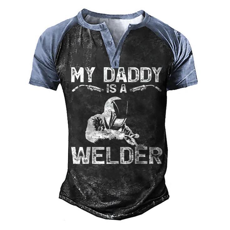 My Daddy Is A Welder Welding Girls Kids Boys  Men's Henley Shirt Raglan Sleeve 3D Print T-shirt