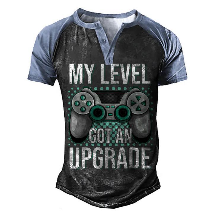 My Level Got An Upgrade Women Men Video Game Gaming Birthday  Men's Henley Shirt Raglan Sleeve 3D Print T-shirt