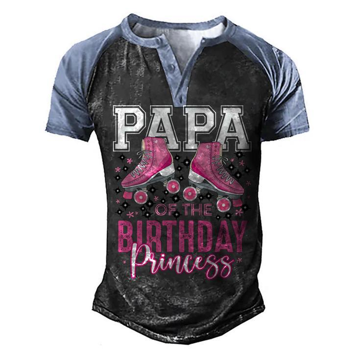 Papa Of The Birthday Princess Roller Skating B-Day Matching   Men's Henley Shirt Raglan Sleeve 3D Print T-shirt