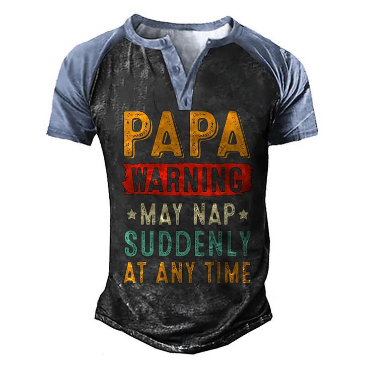 Papa Warning May Nap Suddenly At Any Time Vintage Father’S Day
 Men's Henley Raglan T-Shirt