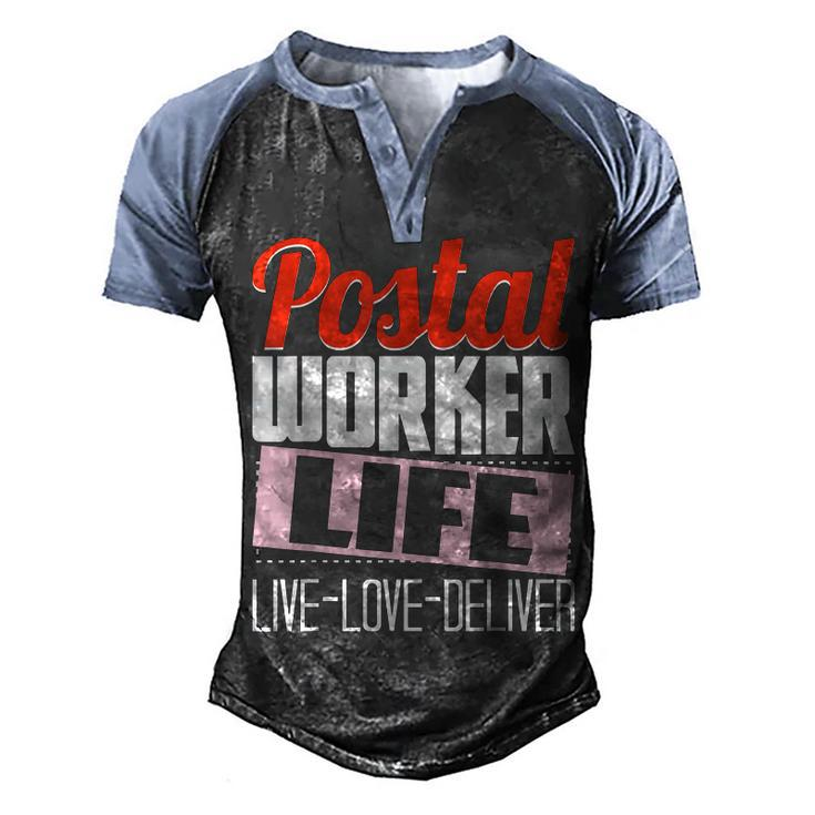 Postal Worker Life - Mailman Mailwoman Postman Mail Carrier  Men's Henley Shirt Raglan Sleeve 3D Print T-shirt