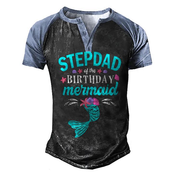 Stepdad Of The Birthday Mermaid  Family Matching  Men's Henley Shirt Raglan Sleeve 3D Print T-shirt