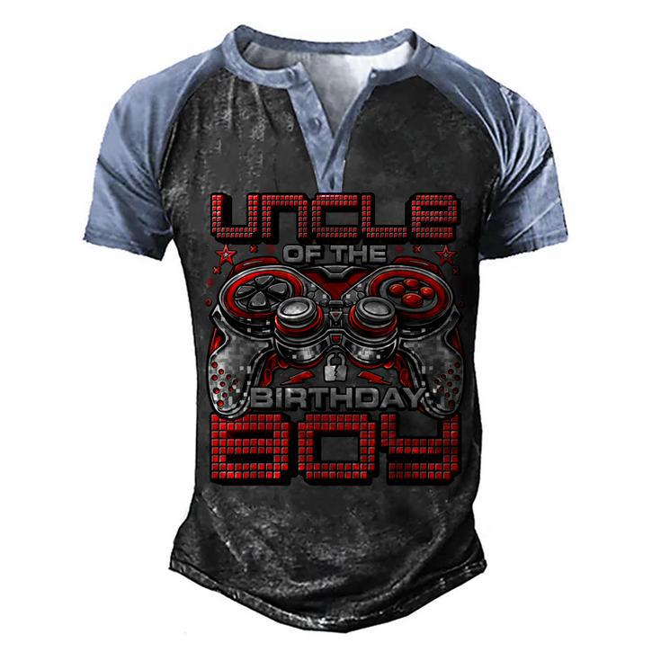 Uncle Of The Birthday Boy Video Gamer Birthday Party Family  Men's Henley Shirt Raglan Sleeve 3D Print T-shirt