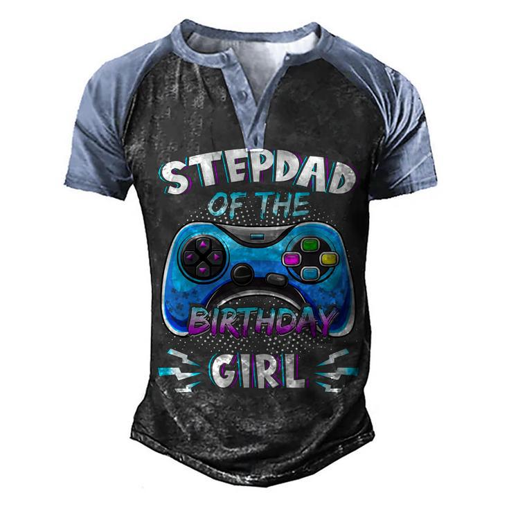 Video Game Birthday Party Stepdad Of The Bday Girl Matching  Men's Henley Shirt Raglan Sleeve 3D Print T-shirt