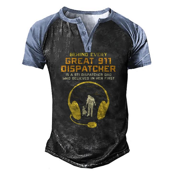 911 Dispatcher Dad Dispatching Daddy Father Fathers Day Men's Henley Raglan T-Shirt
