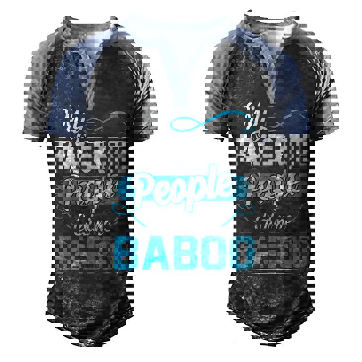 Baboo Grandpa Gift   My Favorite People Call Me Baboo V2 Men's Henley Shirt Raglan Sleeve 3D Print T-shirt