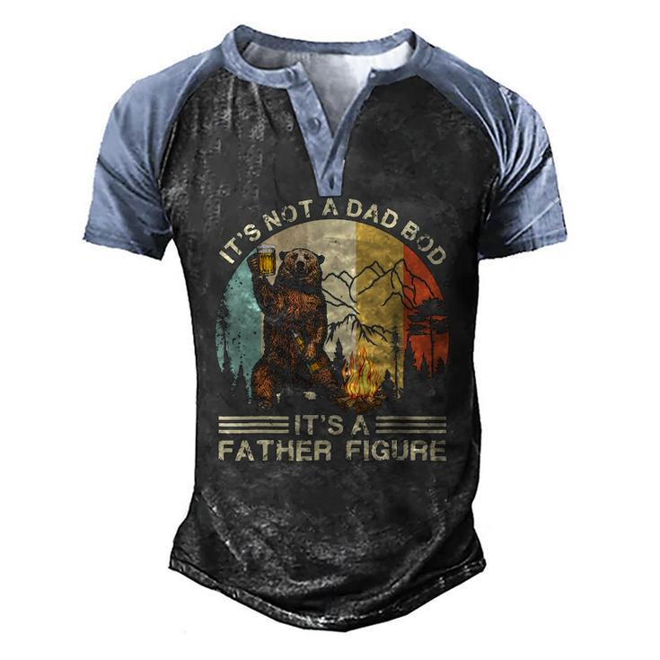 Mens Bear Camping Its Not A Dad Bod Its A Father Figure Men's Henley Raglan T-Shirt