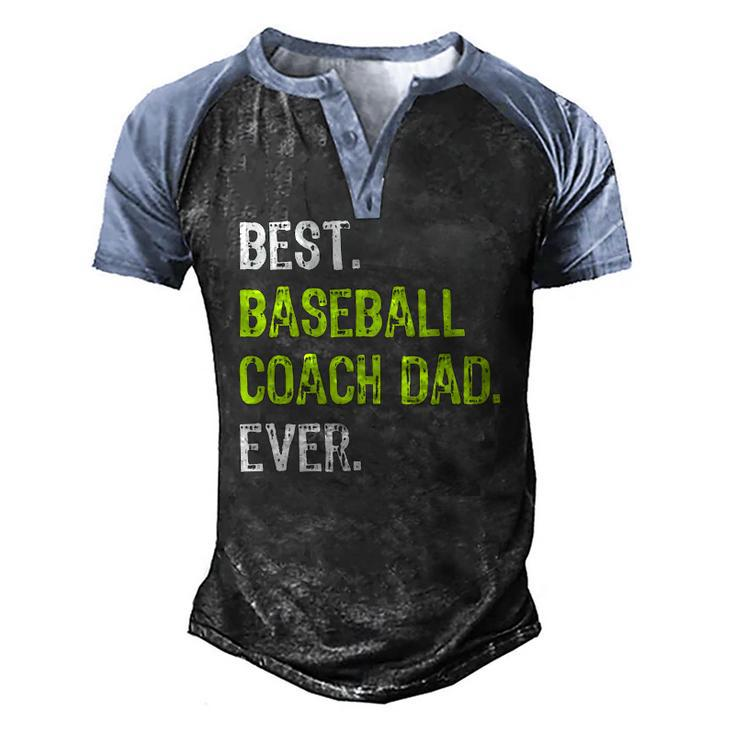 Best Baseball Coach Dad Ever Fathers Day Daddy Men's Henley Raglan T-Shirt