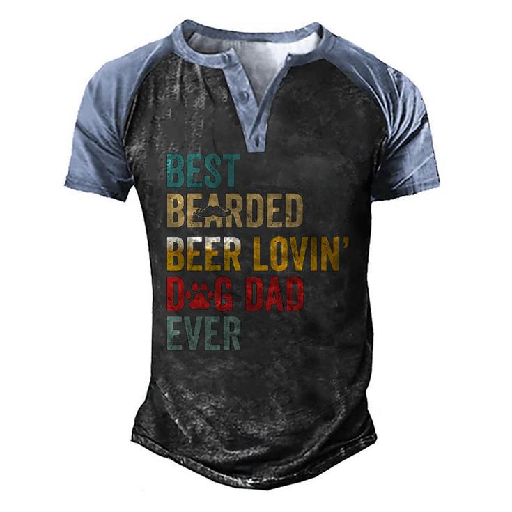 Best Bearded Beer Lovin’ Dog Dad Ever-Best For Dog Lovers Men's Henley Raglan T-Shirt