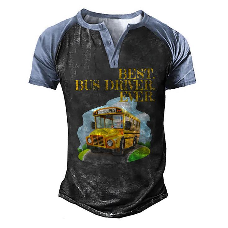 Best Bus Driver Ever Graphic School Bus Driver Tee Men's Henley Raglan T-Shirt