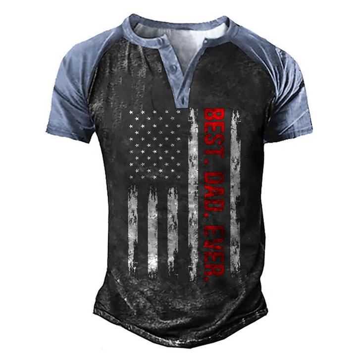 Best Dad Ever American Flag Proud Dad  From Daughter Son Men's Henley Shirt Raglan Sleeve 3D Print T-shirt