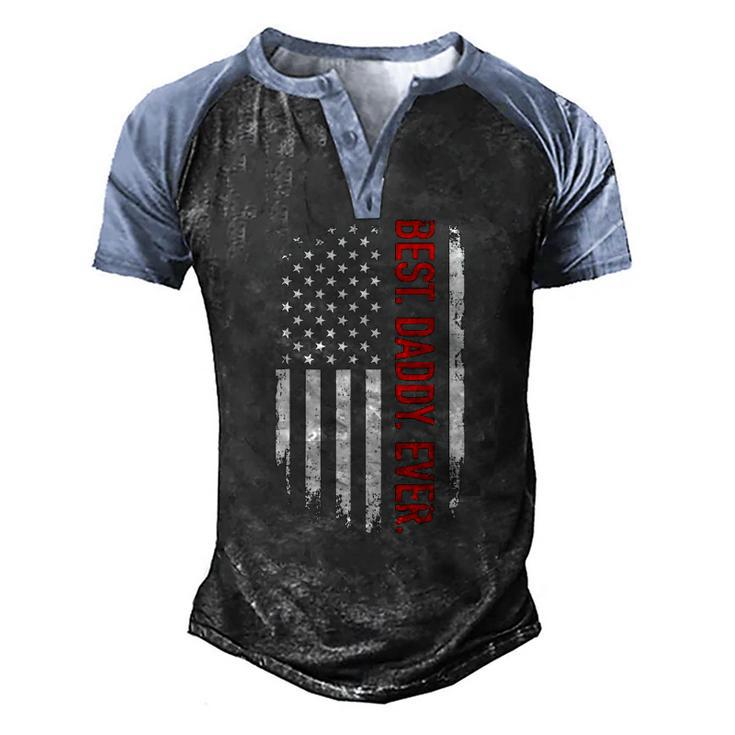 Best Daddy Ever Us American Flag Vintage For Fathers Day Men's Henley Raglan T-Shirt