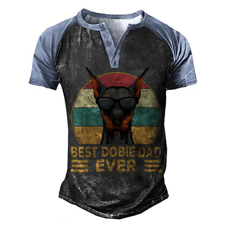 Best Dobie Dad Ever Doberman Dog Owner Men's Henley Shirt Raglan Sleeve 3D Print T-shirt