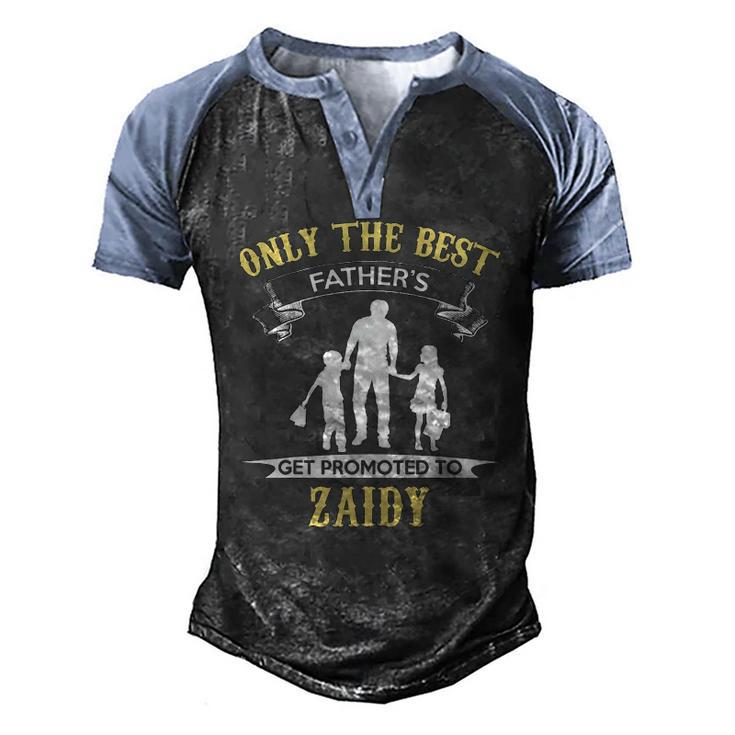Only The Best Fathers Get Promoted To Zaidy Men's Henley Raglan T-Shirt