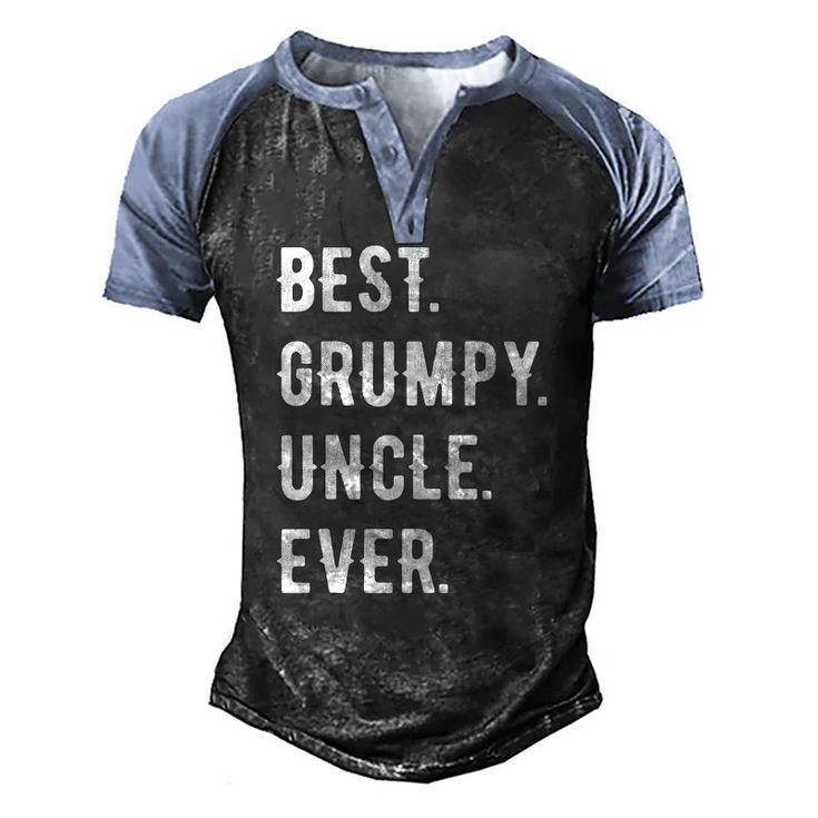 Mens Best Grumpy Uncle Ever Grouchy Uncle Men's Henley Raglan T-Shirt