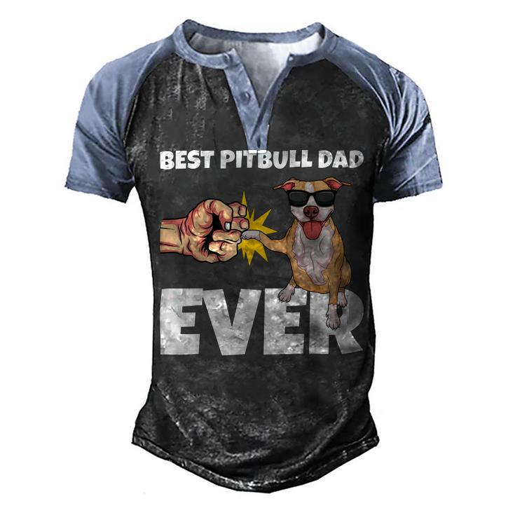 Best Pitbull Dad Ever Dog Owner Funny Pitbull Men's Henley Shirt Raglan Sleeve 3D Print T-shirt
