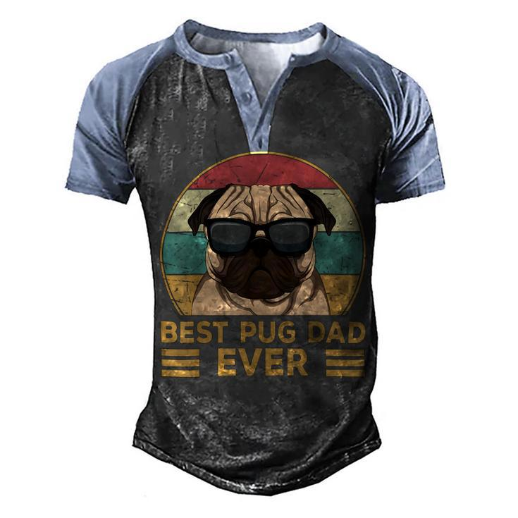 Best Pug Dad Ever Funny Pug Dog  For  And Men's Henley Shirt Raglan Sleeve 3D Print T-shirt