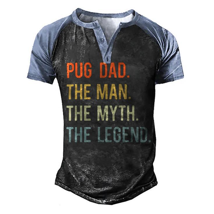 Best Pug Dad S Dog Animal Lovers Cute Man Myth Legend Men's Henley Shirt Raglan Sleeve 3D Print T-shirt