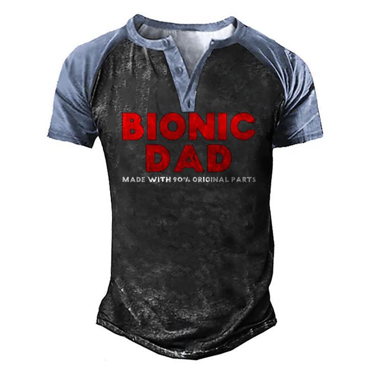 Mens Bionic Dad Knee Hip Replacement Surgery 90 Original Parts Men's Henley Raglan T-Shirt