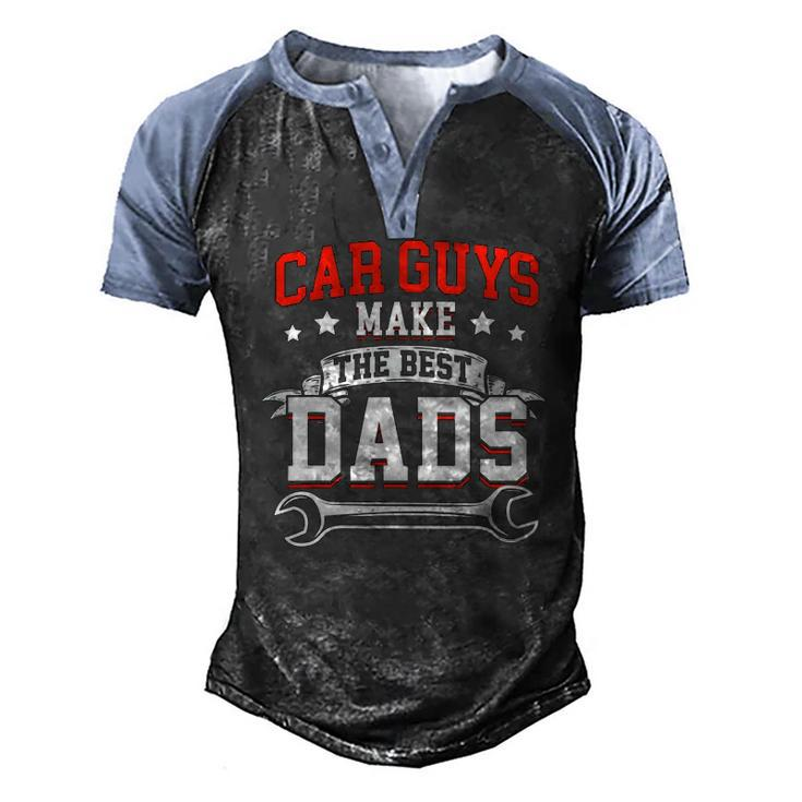 Car Guys Make The Best Dads Mechanic Fathers Day Men's Henley Raglan T-Shirt