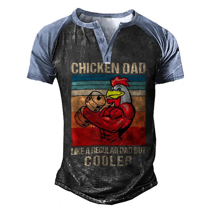 Chicken Chicken Chicken Dad Like A Regular Dad Farmer Poultry Father Day_ V4 Men's Henley Shirt Raglan Sleeve 3D Print T-shirt