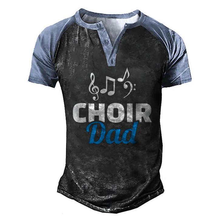 Choir Dad Music Notes Fathers Day Men's Henley Raglan T-Shirt