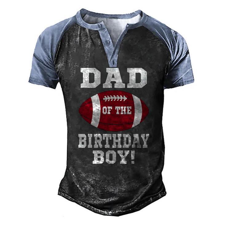 Dad Of The Birthday Boy Football Lover Vintage Retro Men's Henley Raglan T-Shirt