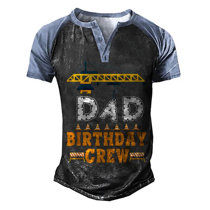 Dad Birthday Crew Construction Birthday Party Supplies Men's Henley Shirt Raglan Sleeve 3D Print T-shirt
