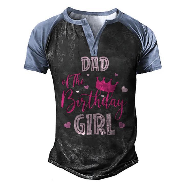 Dad Of The Birthday Girl Cute Pink Matching Family Men's Henley Raglan T-Shirt