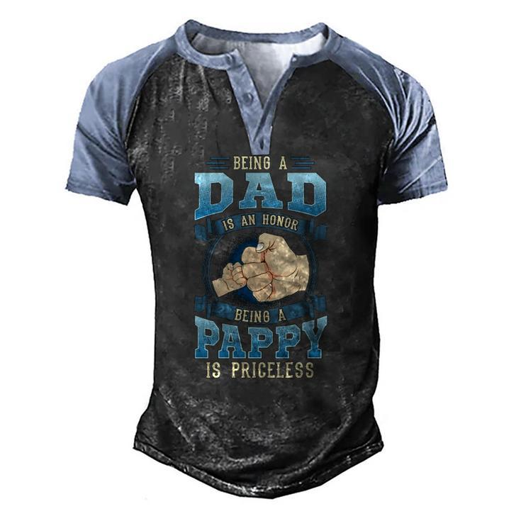 Being A Dad Is An Honor Being A Pappy Is Priceless Men's Henley Raglan T-Shirt