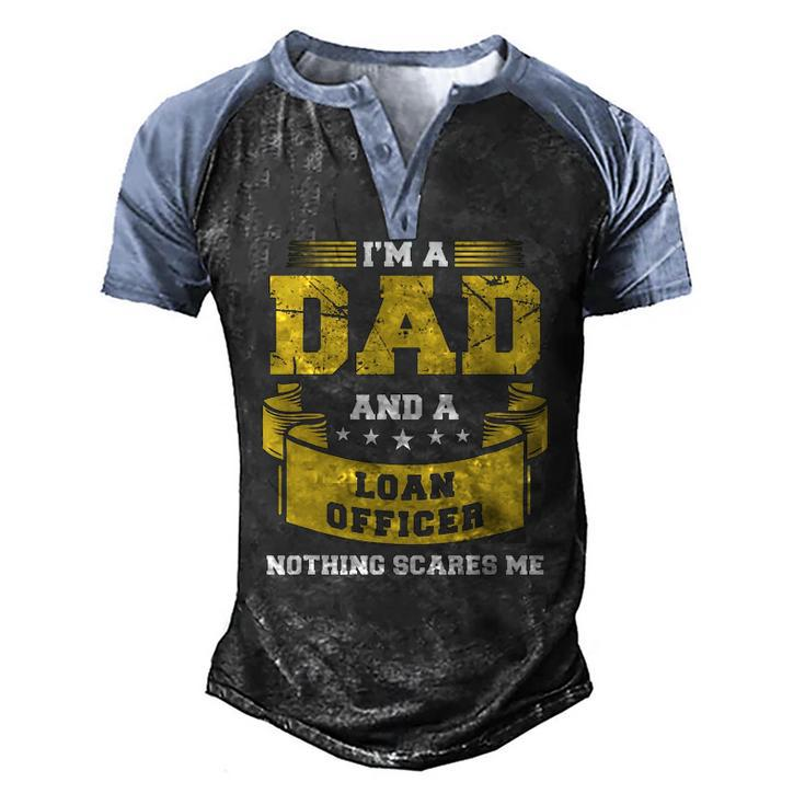 Mens Im A Dad And Loan Officer Nothing Scares Me Bank Men's Henley Raglan T-Shirt