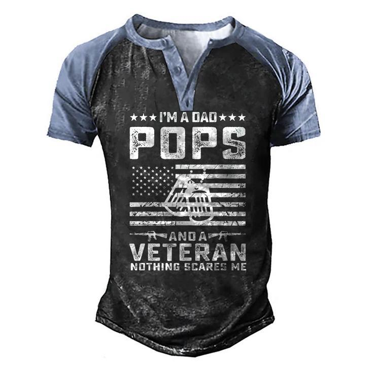 Im A Dad Pops And A Veteran Nothing Scares Me Men's Henley Raglan T-Shirt