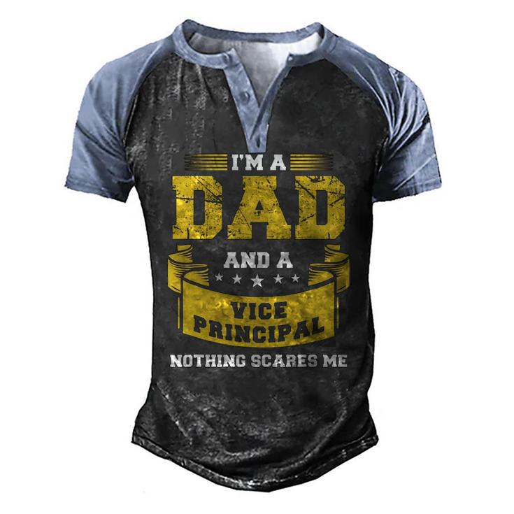Im A Dad And Vice Principal Nothing Scares Me Men's Henley Raglan T-Shirt