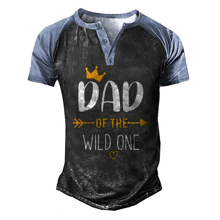 Dad Of The Wild One Fathers Day New Dad Kids For Men Dad Men's Henley Raglan T-Shirt