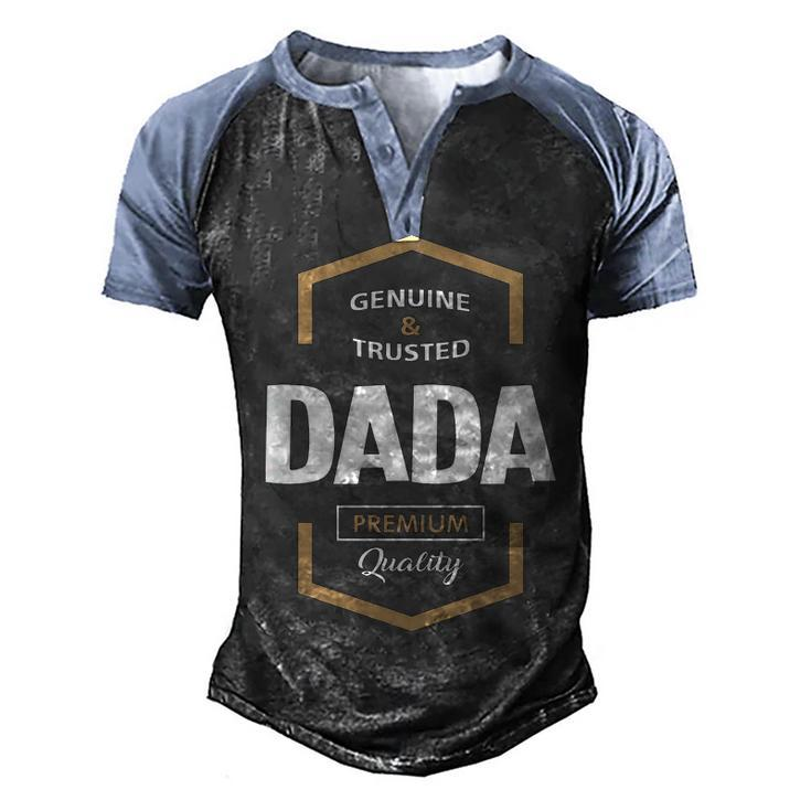 Dada Grandpa Gift   Genuine Trusted Dada Premium Quality Men's Henley Shirt Raglan Sleeve 3D Print T-shirt