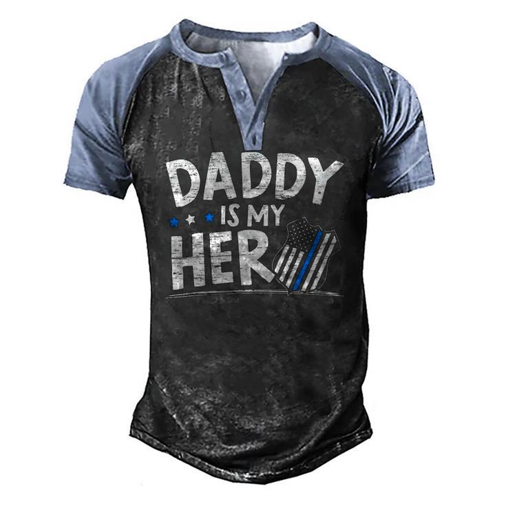 Daddy Is My Hero Kids Police Thin Blue Line Law Enforcement Men's Henley Raglan T-Shirt